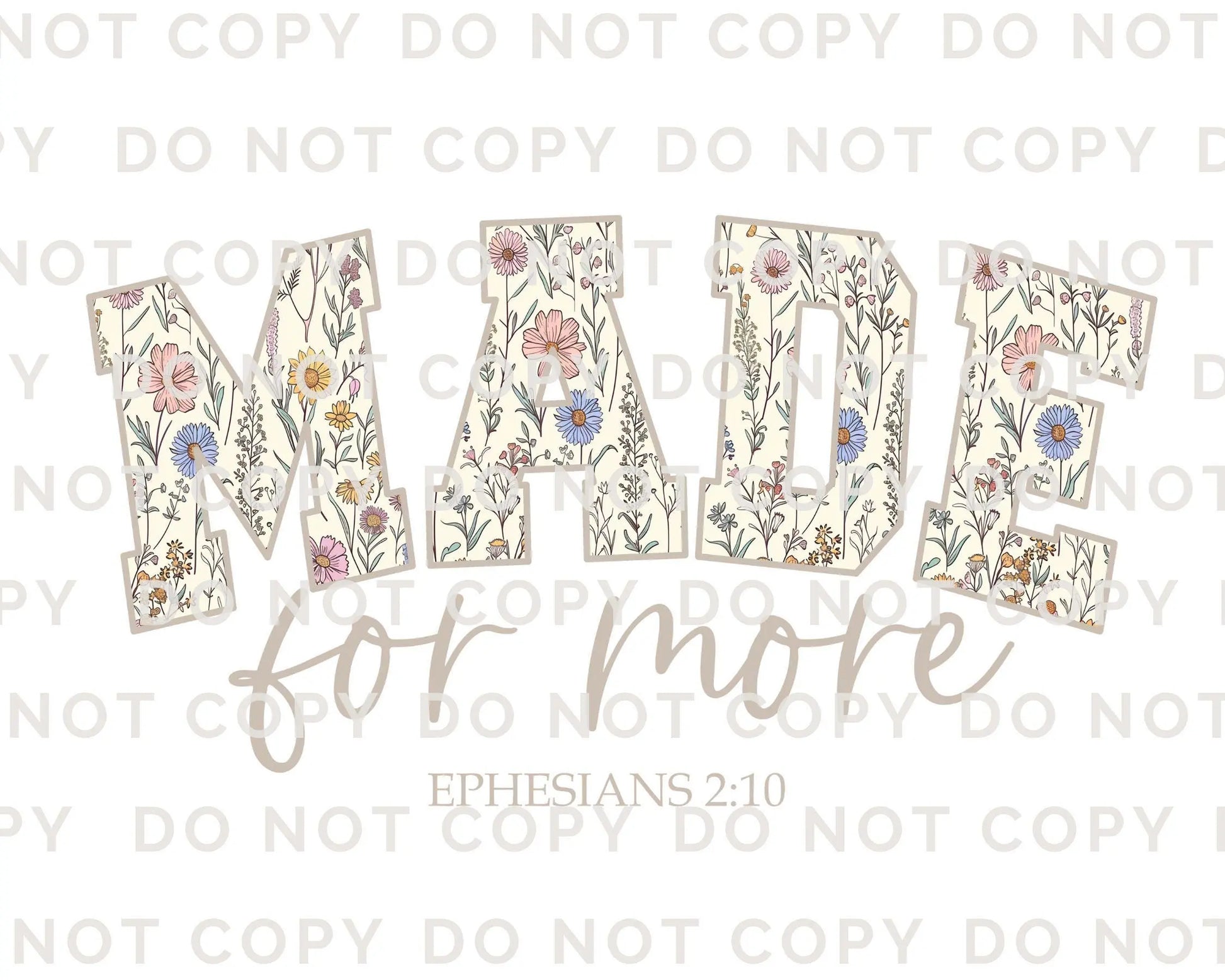 Made For More Ephesians 2:10 DTF Transfer, Ready to Press, T-shirt Transfer, Heat Transfer, Direct to Film, Bible Verse, Christian, Jesus