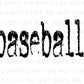 Baseball DTF Transfers, Ready to Press, T-shirt Transfers, Heat Transfer, Direct to Film, Sports Apparel, Distressed, Typography, Typewriter