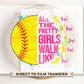 Softball DTF Transfer, Ready to Press, T-shirt Transfer, Heat Transfer, Direct to Film, Sport Mom, Game Day, Funny shirt, Pretty Girls
