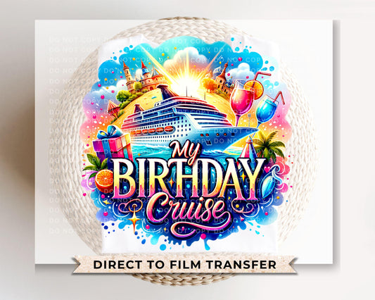 Birthday Cruise DTF Transfer, Ready to Press, T-shirt Transfer, Heat Transfer, Direct to Film, Matching Trip Shirts, Family Friends Vacation