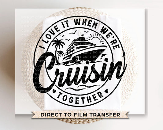 Cruise DTF Transfer, Ready to Press, T-shirt Transfer, Heat Transfer, Direct to Film, Family, Friends Matching Trip Tee Shirts, Vacation