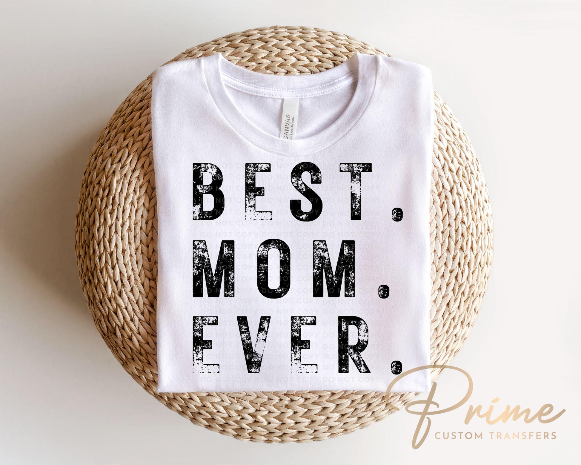 Best Mom Ever DTF Transfer, Ready to Press, T-shirt Transfer, Heat Transfer, Direct to Film, Spring, Mother's Day Gift, Mama, Distressed