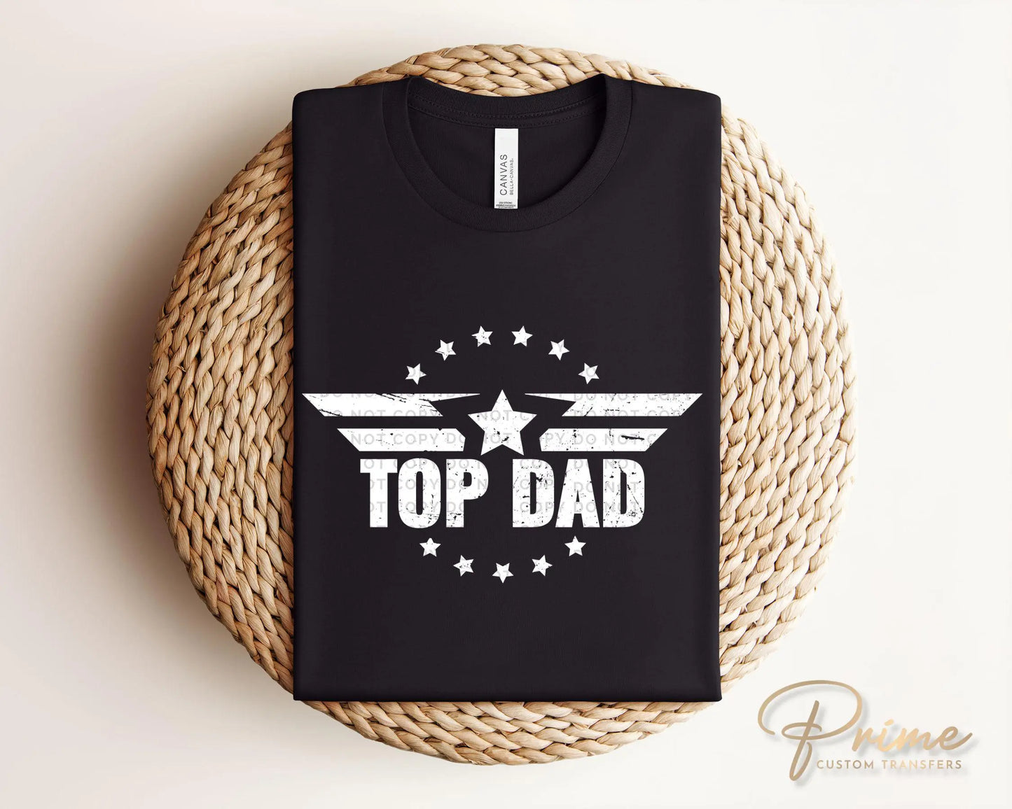 Father's Day DTF Transfer, Ready to Press, T-shirt Transfers, Heat Transfer, Direct to Film, Gift for Dad, Sarcastic, Funny, Jokes, Top Dad