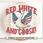 4th of July DTF Transfers, Ready to Press, T-shirt Transfers, Heat Transfer, Direct to Film, Patriotic Shirt, Summer, Red, White and Goose