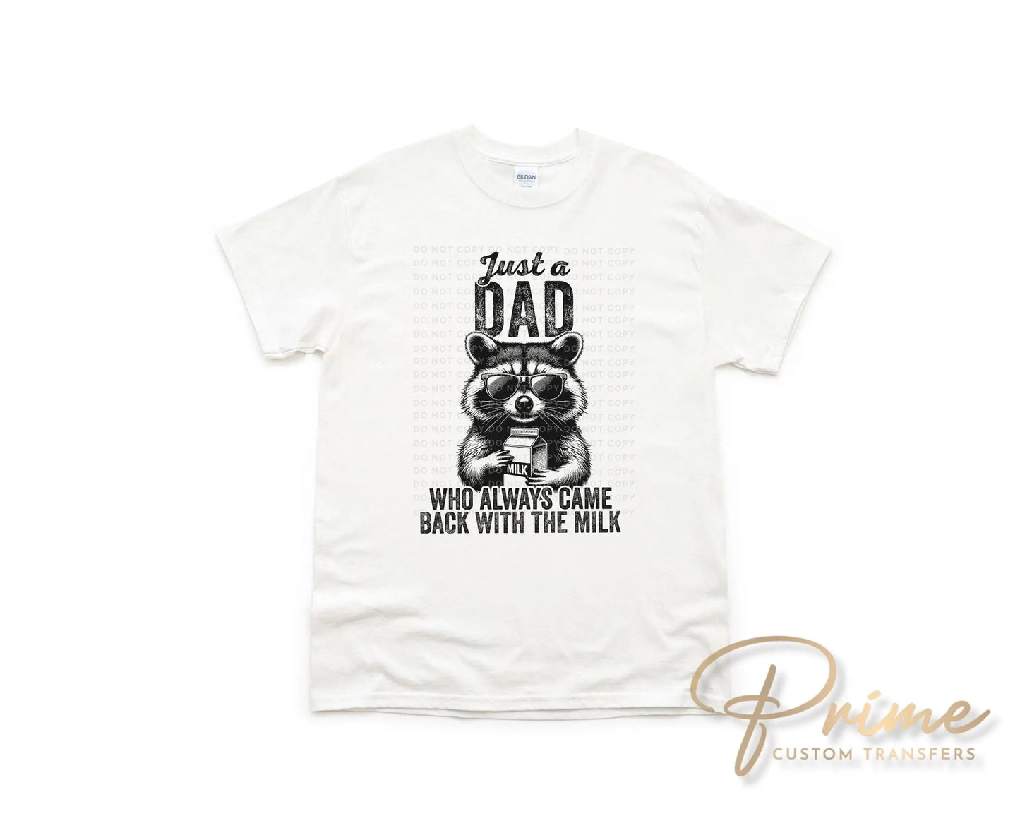 Father's Day DTF Transfer, Ready to Press, T-shirt Transfers, Heat Transfer, Direct to Film, Gift for Dad, Just a Dad Who Always Came Back
