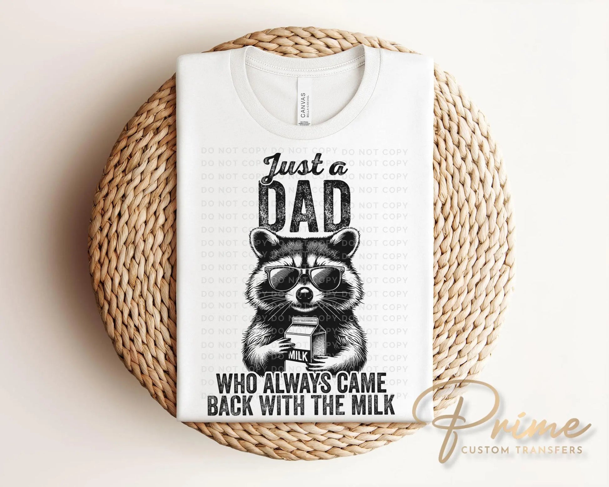 Father's Day DTF Transfer, Ready to Press, T-shirt Transfers, Heat Transfer, Direct to Film, Gift for Dad, Just a Dad Who Always Came Back