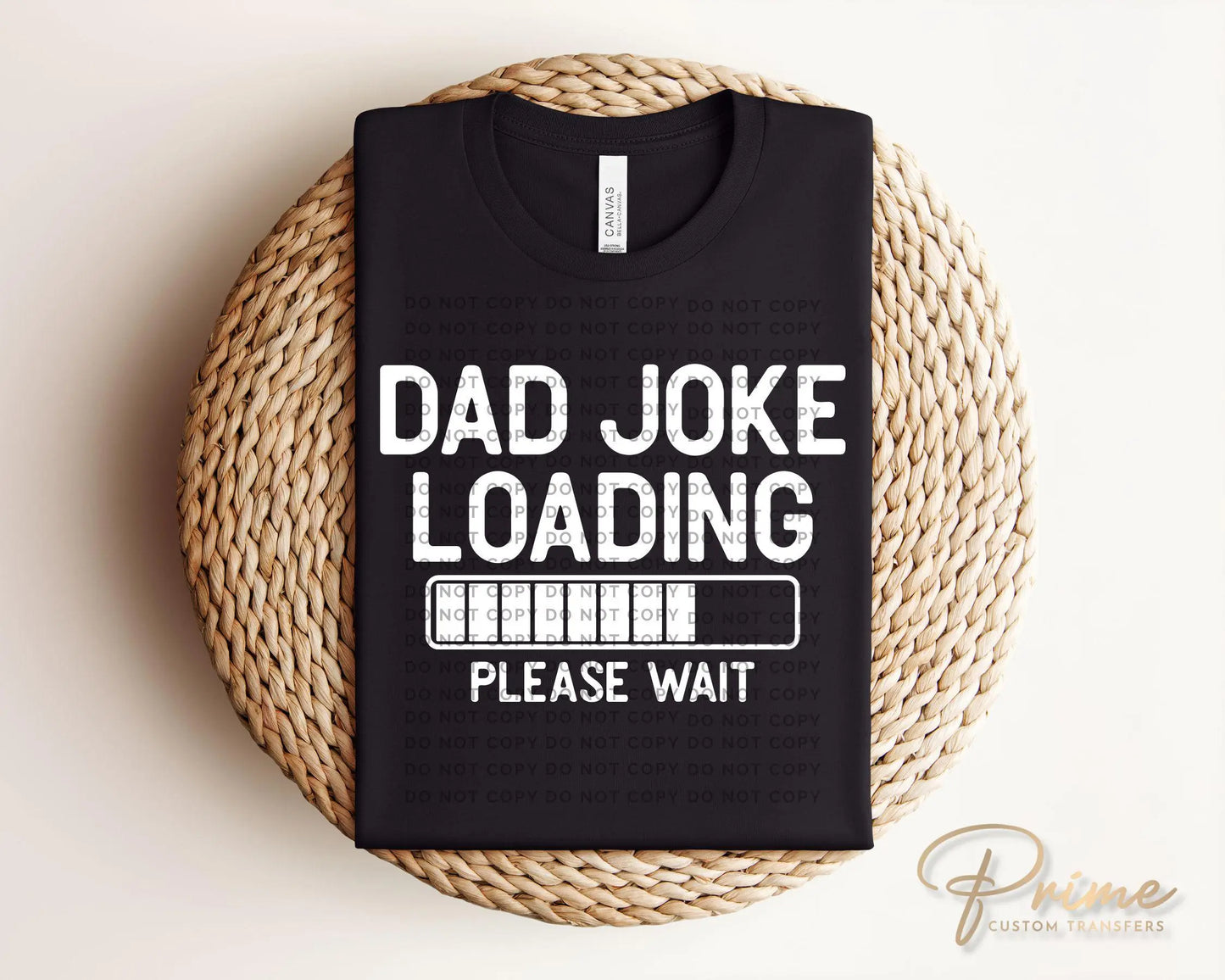 Father's Day DTF Transfer, Ready to Press, T-shirt Transfer, Heat Transfer, Direct to Film, Funny, Sarcastic, Gift, Dad, Dad Jokes Loading