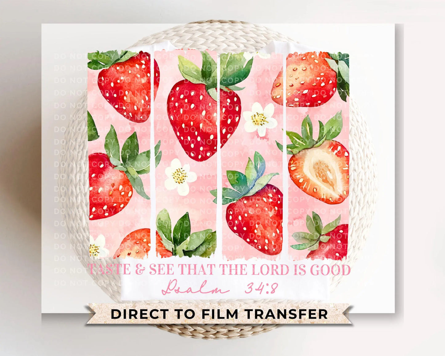Strawberry Taste and See DTF Transfer, Ready to Press, T-shirt Transfers, Heat Transfer, Direct to Film, Summer, Christian, Bible Verse