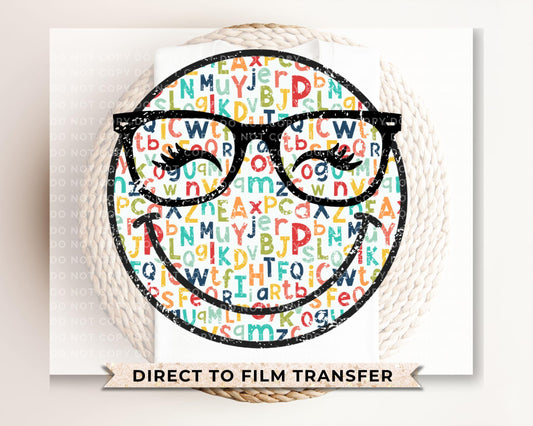 Teacher DTF Transfer, Ready to Press, T-shirt Transfer, Heat Transfer, Direct to Film, ABC, Glasses, Preschool, Cute, Eyelashes, Happy Face