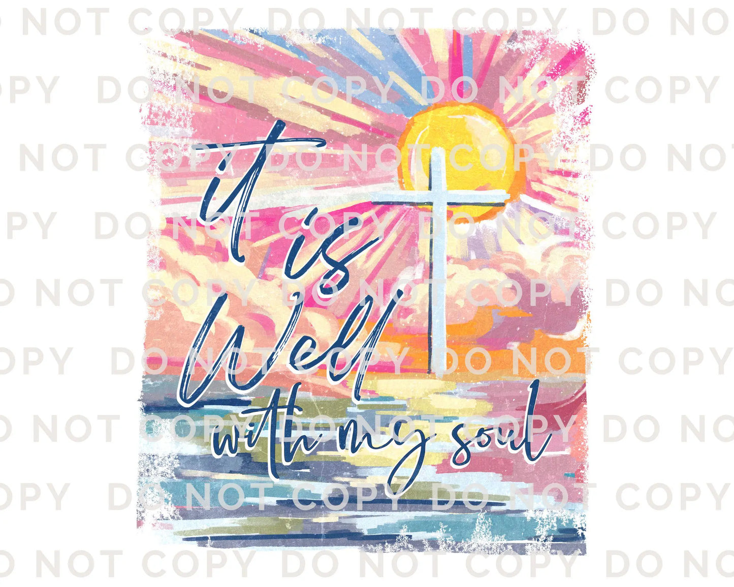 It Is Well With My Soul DTF Transfer, Ready to Press, T-shirt Transfer, Heat Transfer, Direct to Film, Bible Verse, Prayer, Cross, Jesus