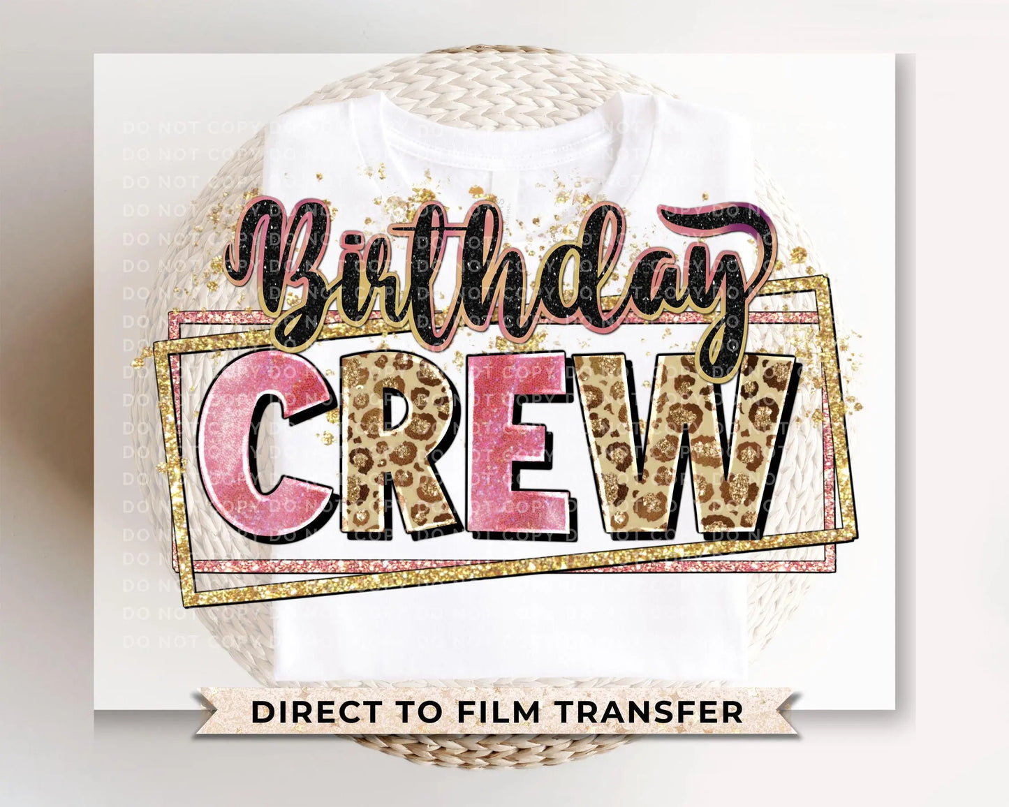 Birthday Crew DTF Transfer, Ready to Press, Sublimation T-shirt Transfers, Sublimation, Direct to Film, Party, Matching Shirts, Girls Trip