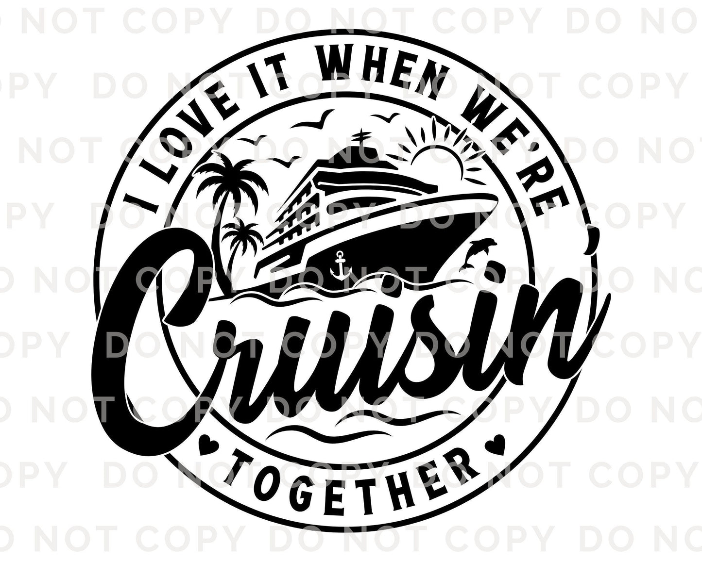 Cruise DTF Transfer, Ready to Press, T-shirt Transfer, Heat Transfer, Direct to Film, Family, Friends Matching Trip Tee Shirts, Vacation