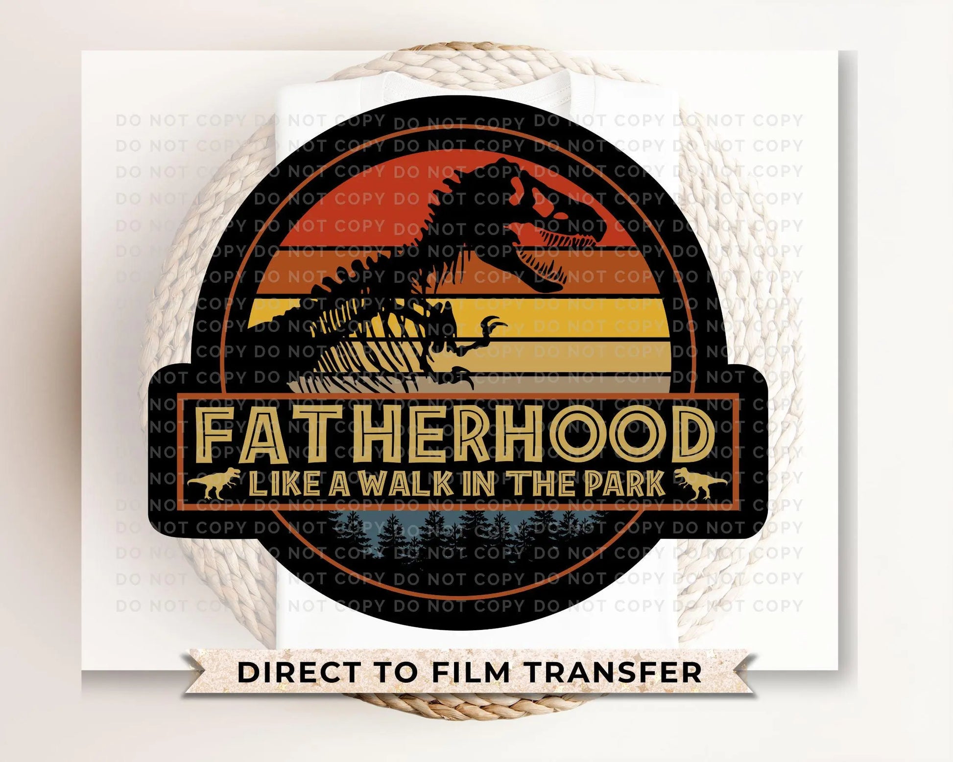 Father's Day DTF Transfer, Ready to Press, T-shirt Transfers, Heat Transfer, Direct to Film, Gift for Dad, Fatherhood, Dinosaur, Funny Shirt