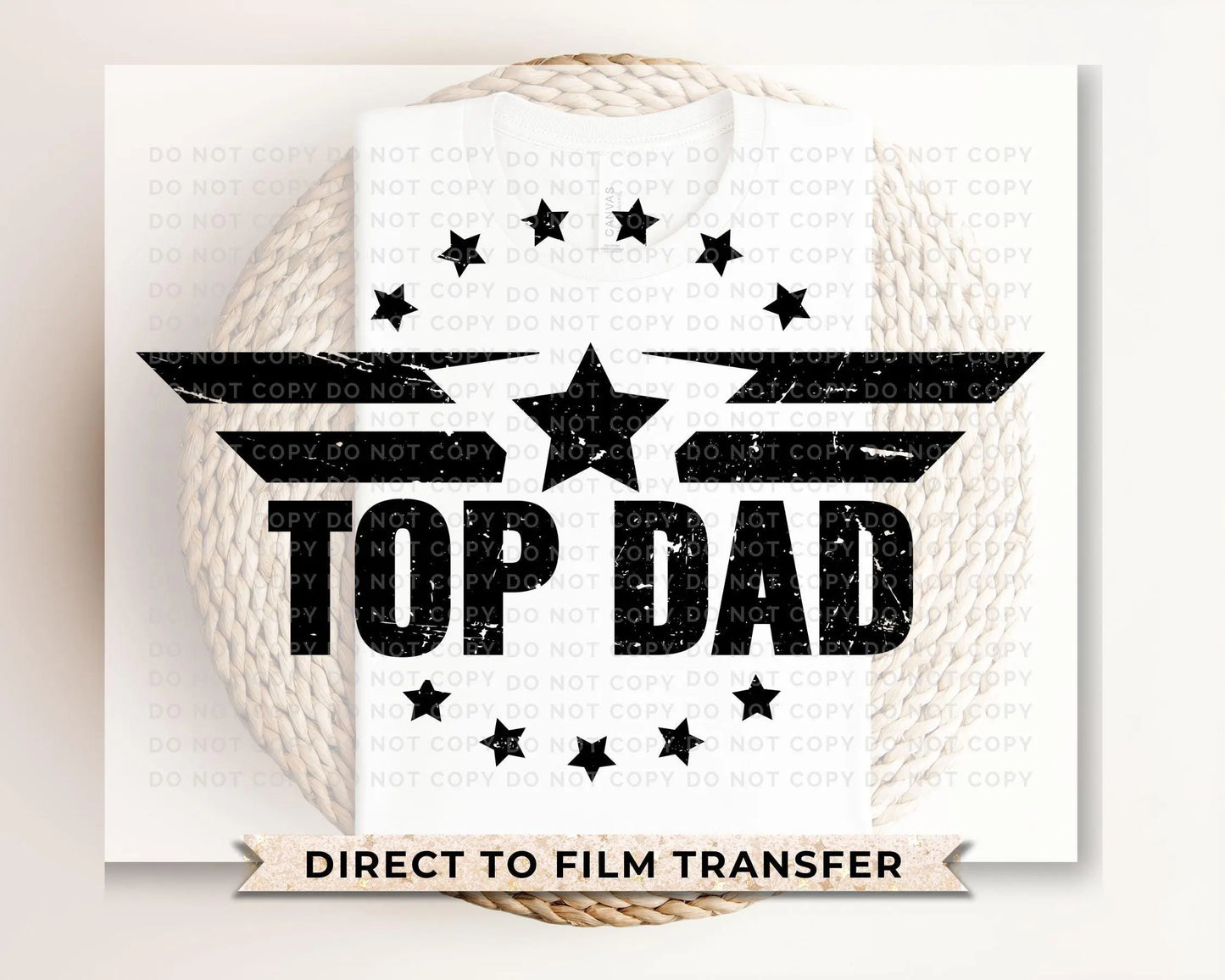 Father's Day DTF Transfer, Ready to Press, T-shirt Transfers, Heat Transfer, Direct to Film, Gift for Dad, Sarcastic, Funny, Jokes, Top Dad