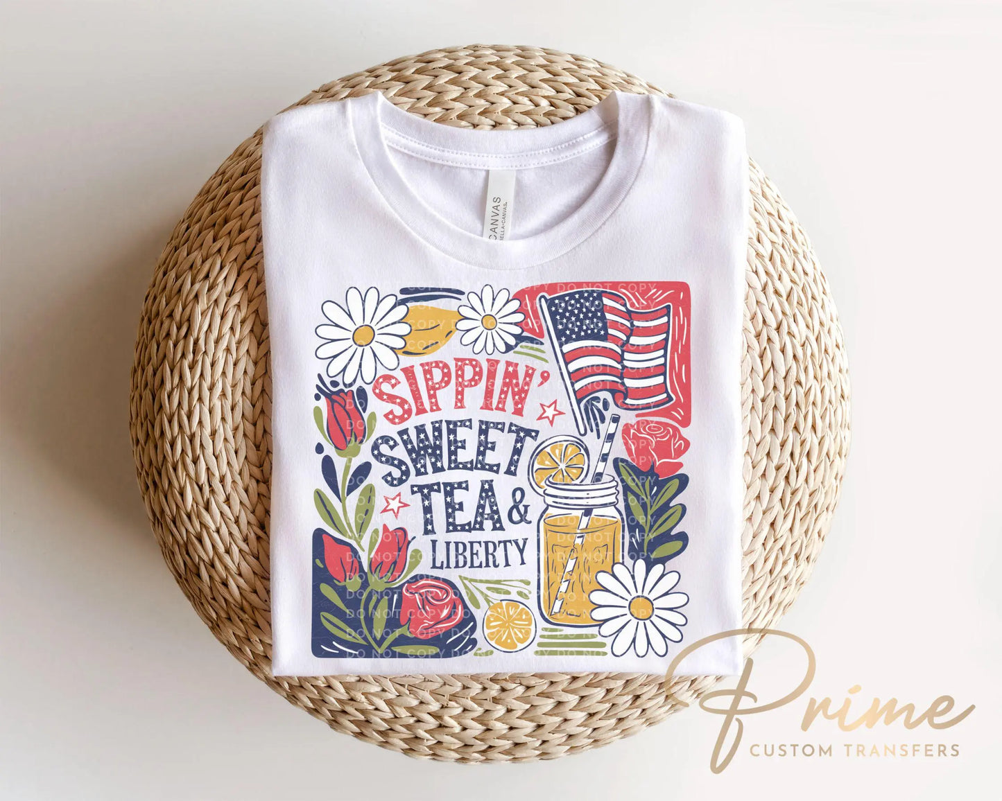 4th of July DTF Transfer, Ready to Press, Sublimation Transfer, Heat Transfer, Direct to Film, Boho Foral, Sippin' Sweet Tea and Liberty