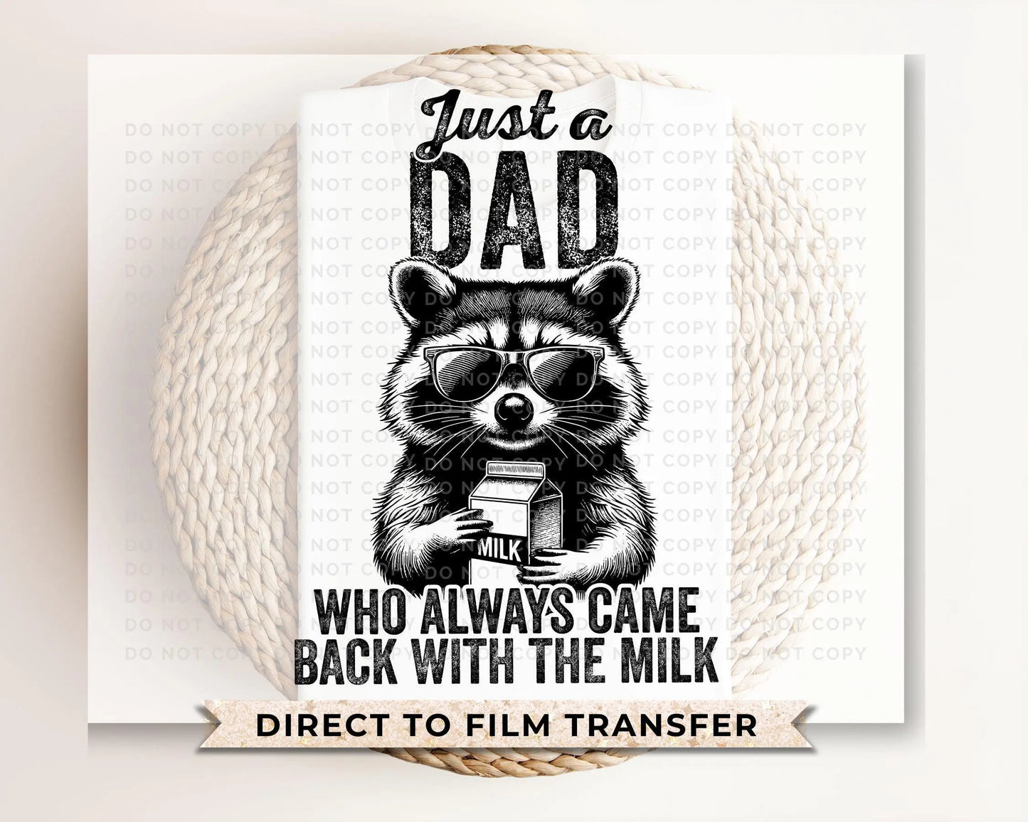 Father's Day DTF Transfer, Ready to Press, T-shirt Transfers, Heat Transfer, Direct to Film, Gift for Dad, Just a Dad Who Always Came Back