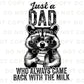 Father's Day DTF Transfer, Ready to Press, T-shirt Transfers, Heat Transfer, Direct to Film, Gift for Dad, Just a Dad Who Always Came Back