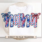 4th of July DTF Transfer, Ready to Press, T-shirt Transfer, Heat Transfer, Direct to Film, Memorial Day, America, Bows, USA Coquette Nana