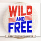 4th of July DTF Transfers, Ready to Press, T-shirt Transfers, Heat Transfer, Direct to Film, Memorial Day, American Boy, USA, Wild and Free