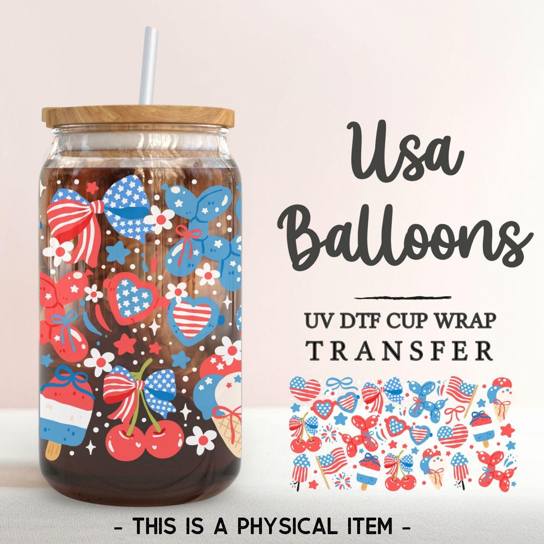 4th of July UV DTF Libbey 16oz Cup Wrap Sticker, Ready to Apply, No Heat, Permanent Adhesive, Waterproof, Glass Can, USA, Coquette Balloons