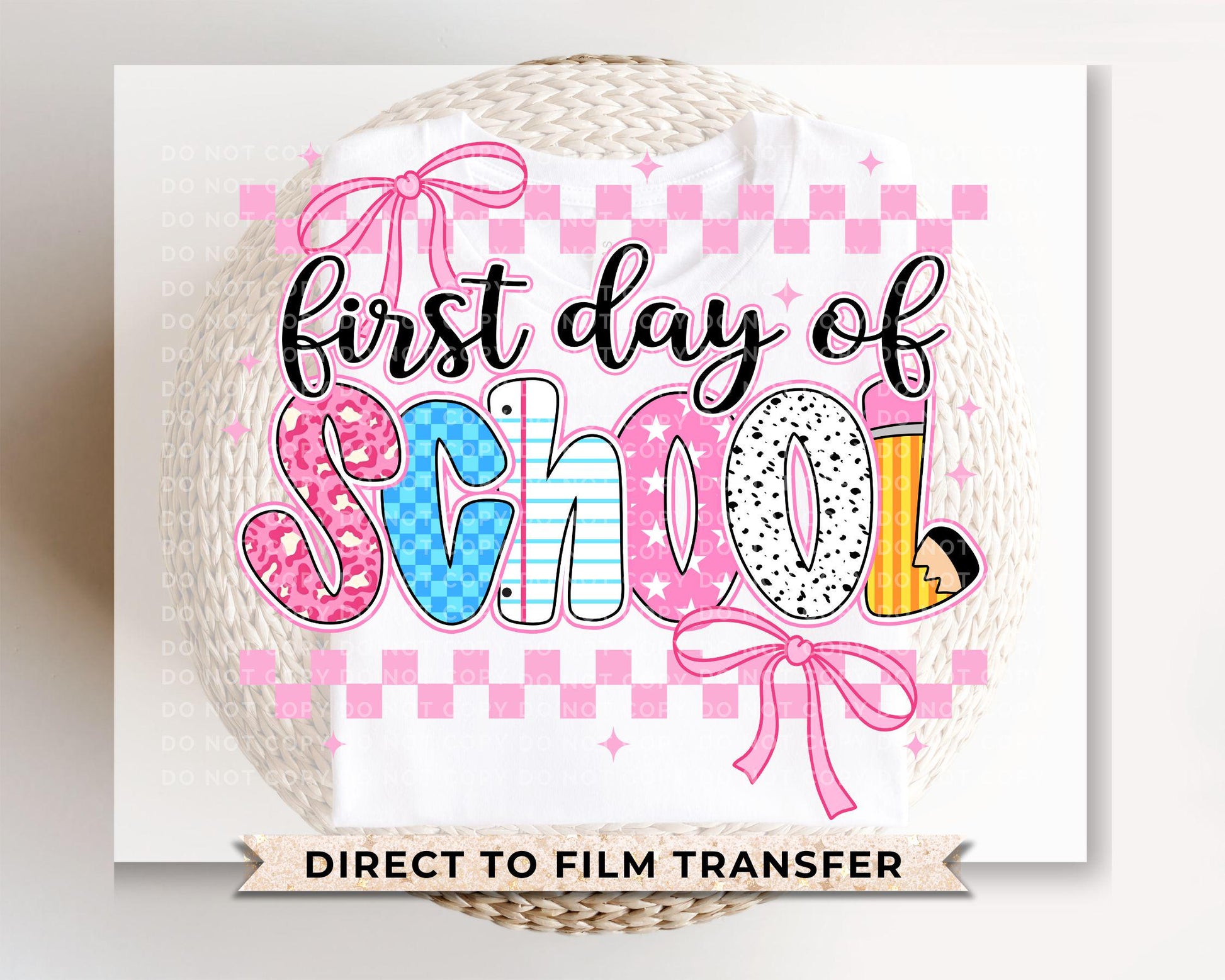 First Day of School DTF transfer, Sublimation, Heat Transfer, Ready to Press, Direct to Film, Preschool, Teacher, Coquette, Back To School