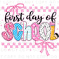 First Day of School DTF transfer, Sublimation, Heat Transfer, Ready to Press, Direct to Film, Preschool, Teacher, Coquette, Back To School