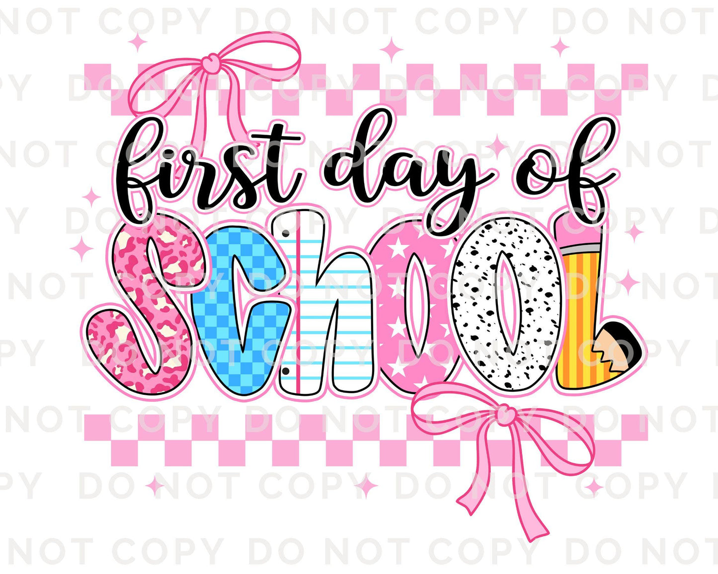 First Day of School DTF transfer, Sublimation, Heat Transfer, Ready to Press, Direct to Film, Preschool, Teacher, Coquette, Back To School