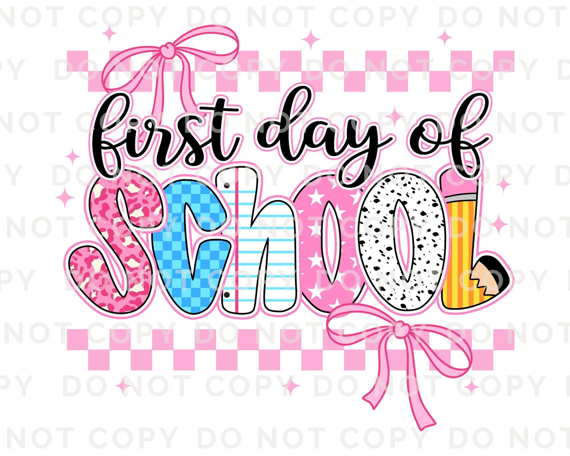 First Day of School DTF transfer, Sublimation, Heat Transfer, Ready to Press, Direct to Film, Preschool, Teacher, Coquette, Back To School