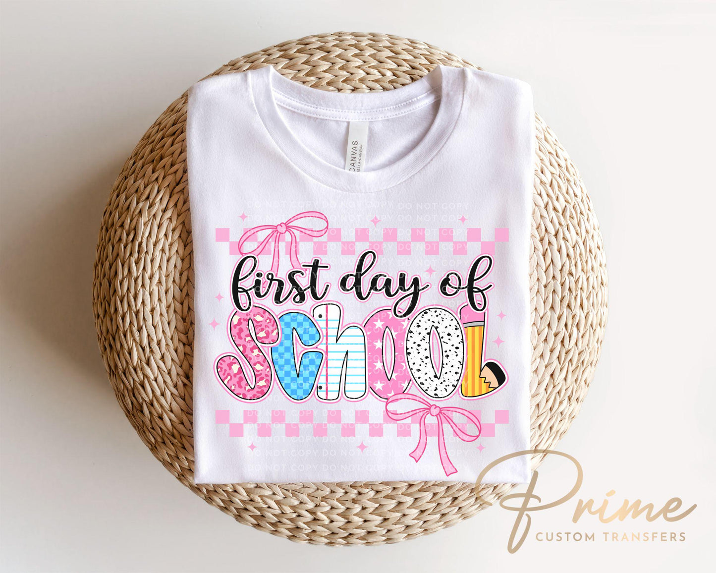 First Day of School DTF transfer, Sublimation, Heat Transfer, Ready to Press, Direct to Film, Preschool, Teacher, Coquette, Back To School