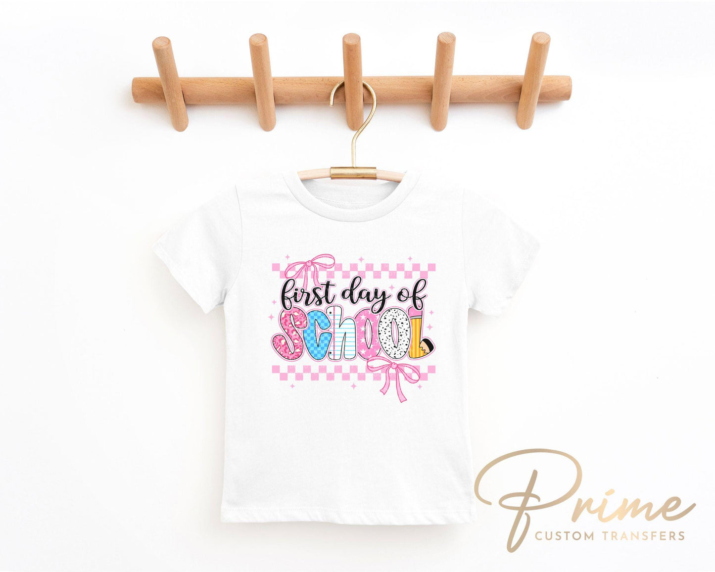 First Day of School DTF transfer, Sublimation, Heat Transfer, Ready to Press, Direct to Film, Preschool, Teacher, Coquette, Back To School