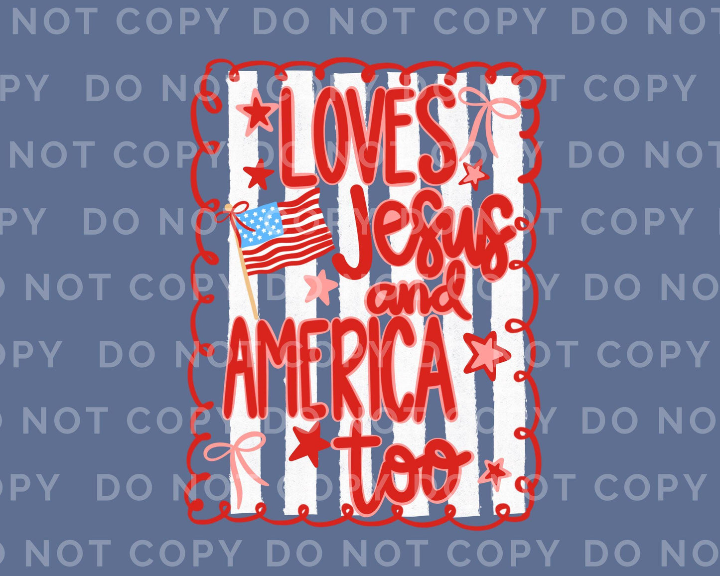 4th of July DTF Transfers, Ready to Press, T-shirt Transfers, Direct to Film, Memorial Day, Coquette Bows, Loves Jesus and America Too