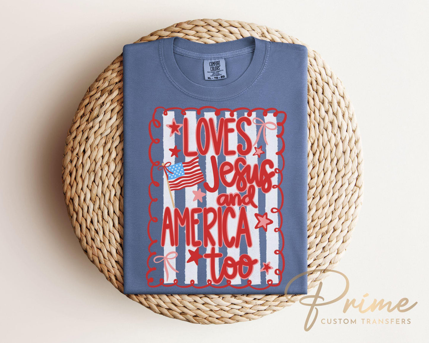 4th of July DTF Transfers, Ready to Press, T-shirt Transfers, Direct to Film, Memorial Day, Coquette Bows, Loves Jesus and America Too