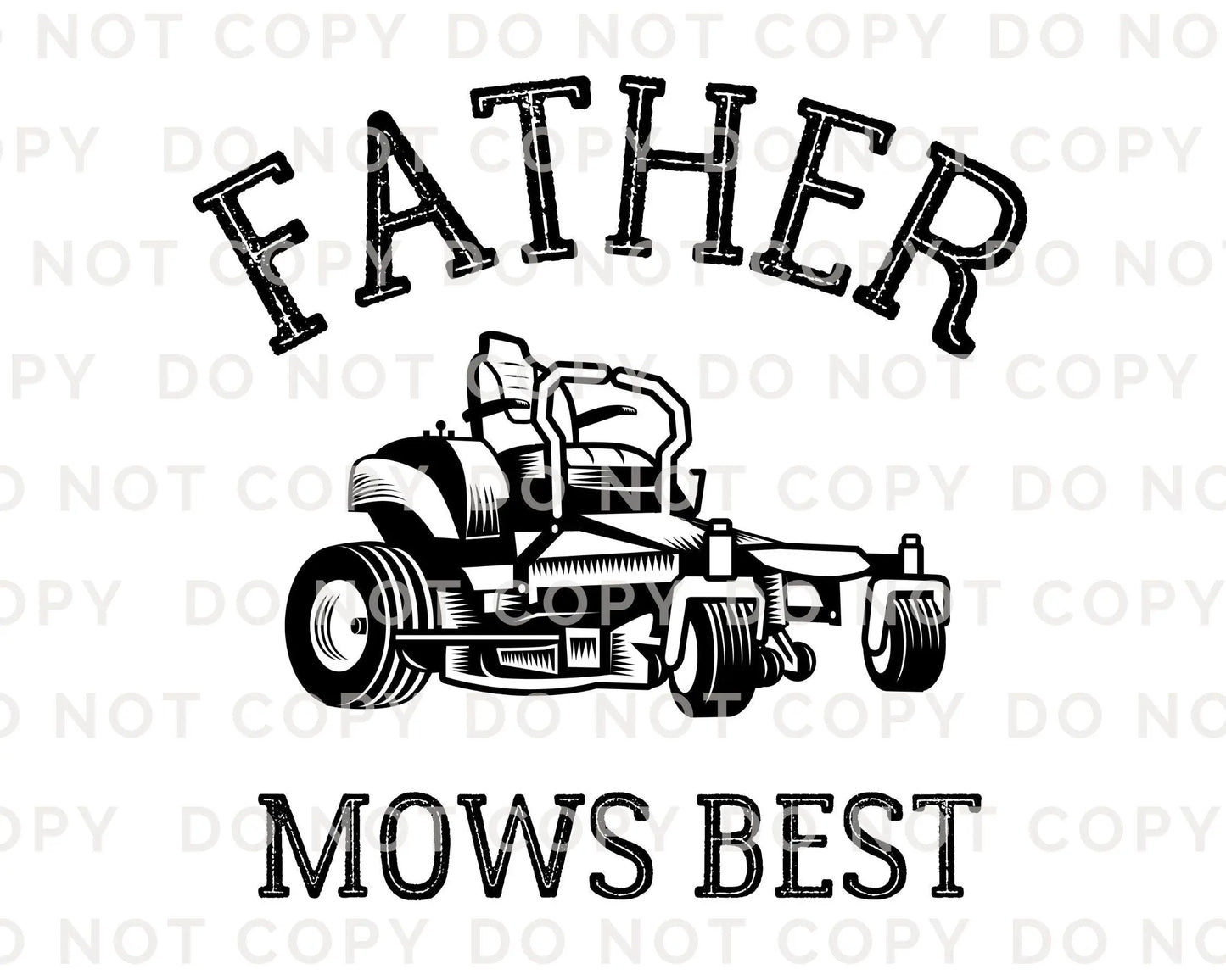 Father's Day DTF Transfer, Ready to Press, T-shirt Transfer, Heat Transfer, Direct to Film, Funny Dad Jokes, Gift for Dad, Father Mows Best