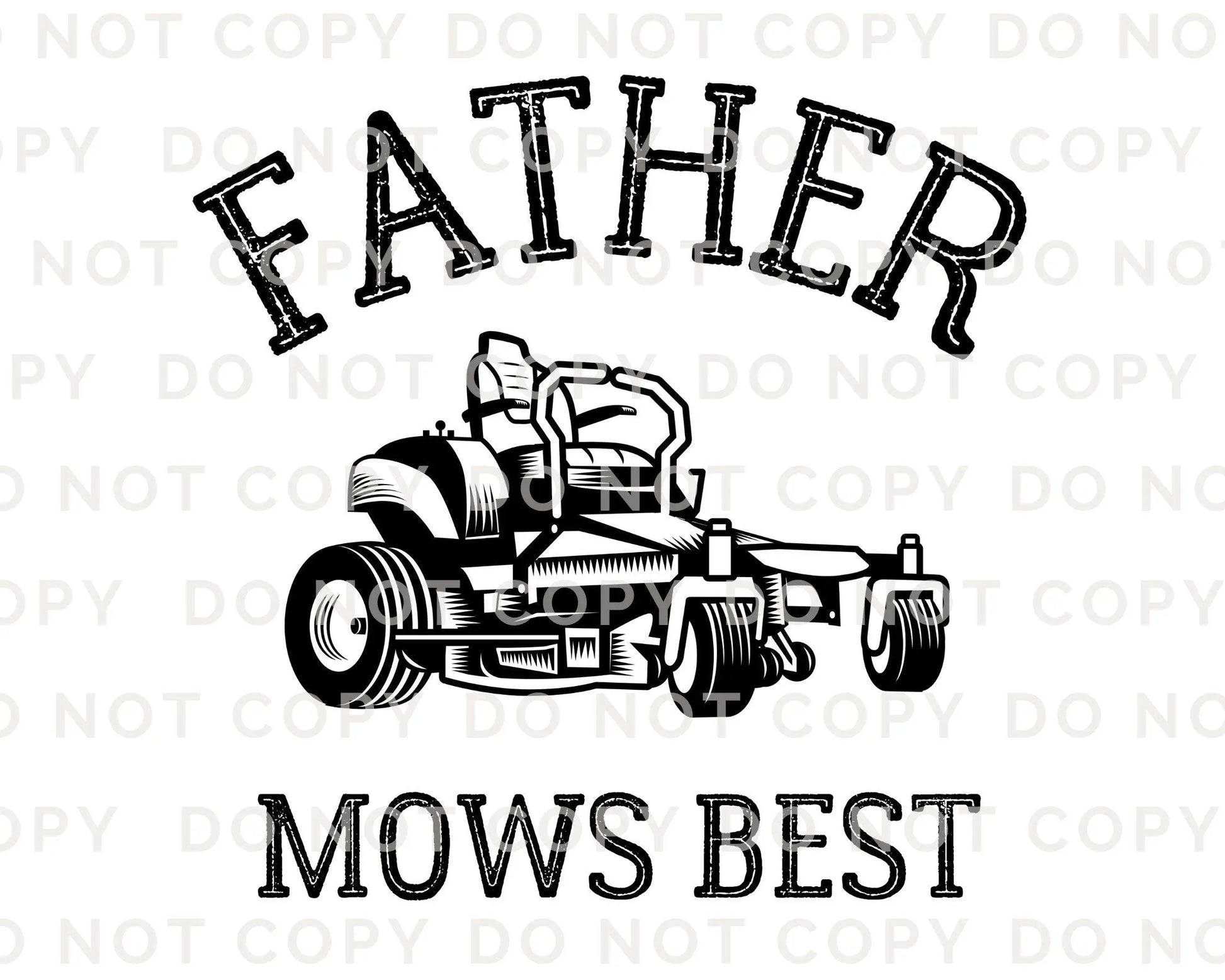 Father's Day DTF Transfer, Ready to Press, T-shirt Transfer, Heat Transfer, Direct to Film, Funny Dad Jokes, Gift for Dad, Father Mows Best