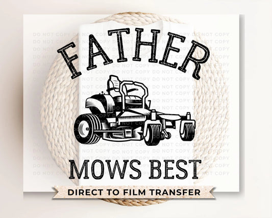 Father's Day DTF Transfer, Ready to Press, T-shirt Transfer, Heat Transfer, Direct to Film, Funny Dad Jokes, Gift for Dad, Father Mows Best