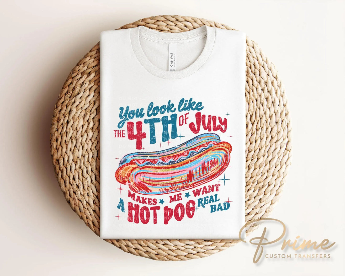 4th of July DTF Transfer, Ready to Press, Sublimation Transfer, Heat Transfer, Direct to Film, Brushstroke, You Look Like the 4th of July