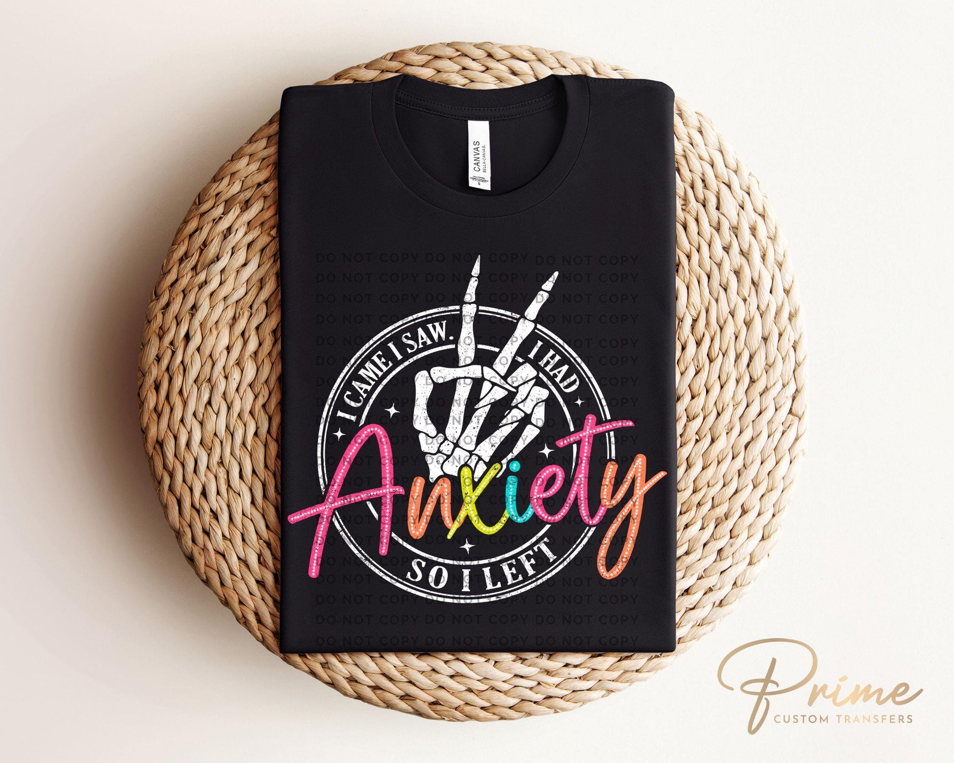 I Came I Saw I Had Anxiety DTF Transfer, Ready to Press, Sublimation, Heat Transfer, Direct to Film, Sarcastic, Mental Health, Funny Mama