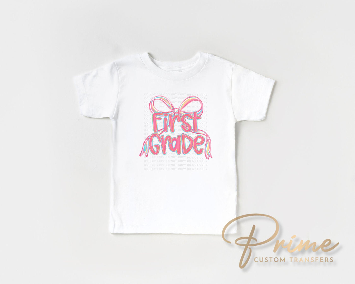 Back to School DTF Transfer, Ready to Press, T-shirt Transfer, Heat Transfer, Direct to Film, Coquette First Day Of School, First Grade