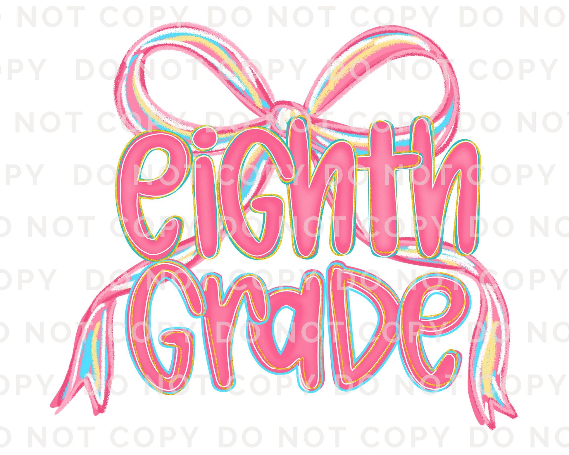 Back to School DTF Transfer, Ready to Press, T-shirt Transfer, Heat Transfer, Direct to Film, Coquette First Day Of School, Eighth Grade