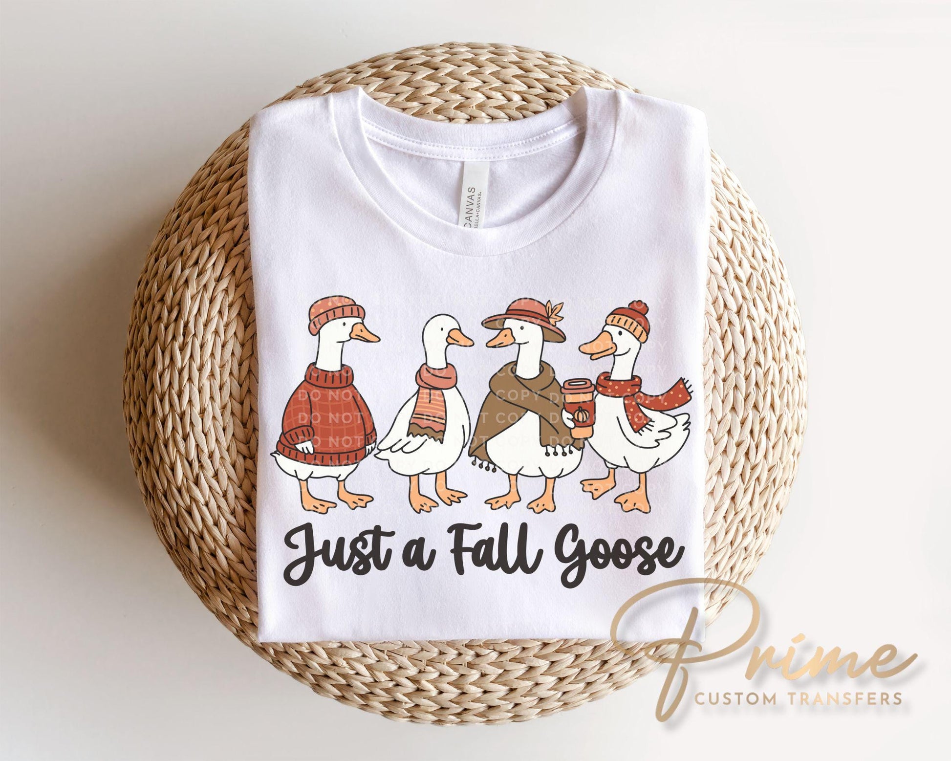Just a Fall Goose DTF Transfer, Ready to Press, Heat Transfer, Direct to Film, Thanksgiving Shirt Decal, Autumn, Funny, Silly, Popular
