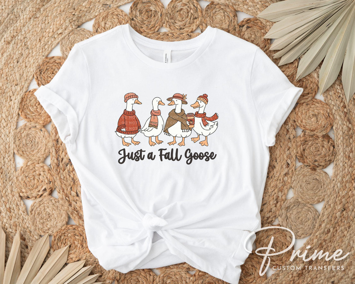 Just a Fall Goose DTF Transfer, Ready to Press, Heat Transfer, Direct to Film, Thanksgiving Shirt Decal, Autumn, Funny, Silly, Popular