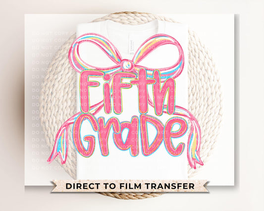 Back to School DTF Transfer, Ready to Press, T-shirt Transfer, Heat Transfer, Direct to Film, Coquette First Day Of School, Fifth Grade