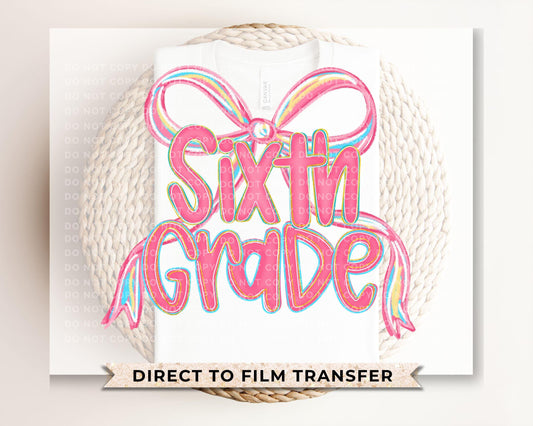 Back to School DTF Transfer, Ready to Press, T-shirt Transfer, Heat Transfer, Direct to Film, Coquette First Day Of School, Sixth Grade