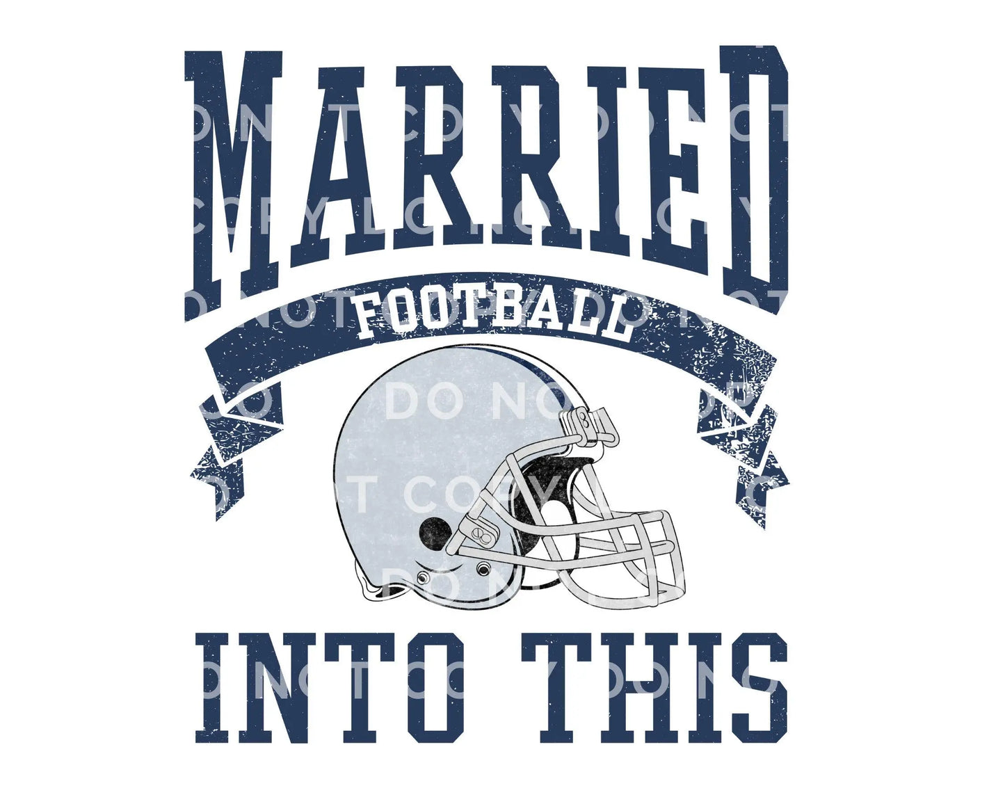 Dallas Football DTF Transfers, Ready to Press, T-shirt Transfers, Heat Transfer, Direct to Film, Sports, Wife Matching, Married Into This