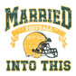Green Bay Football DTF Transfer, Ready to Press, T-shirt Transfer, Heat Transfer, Direct to Film, Wisconsin, Wife Matching Married Into This