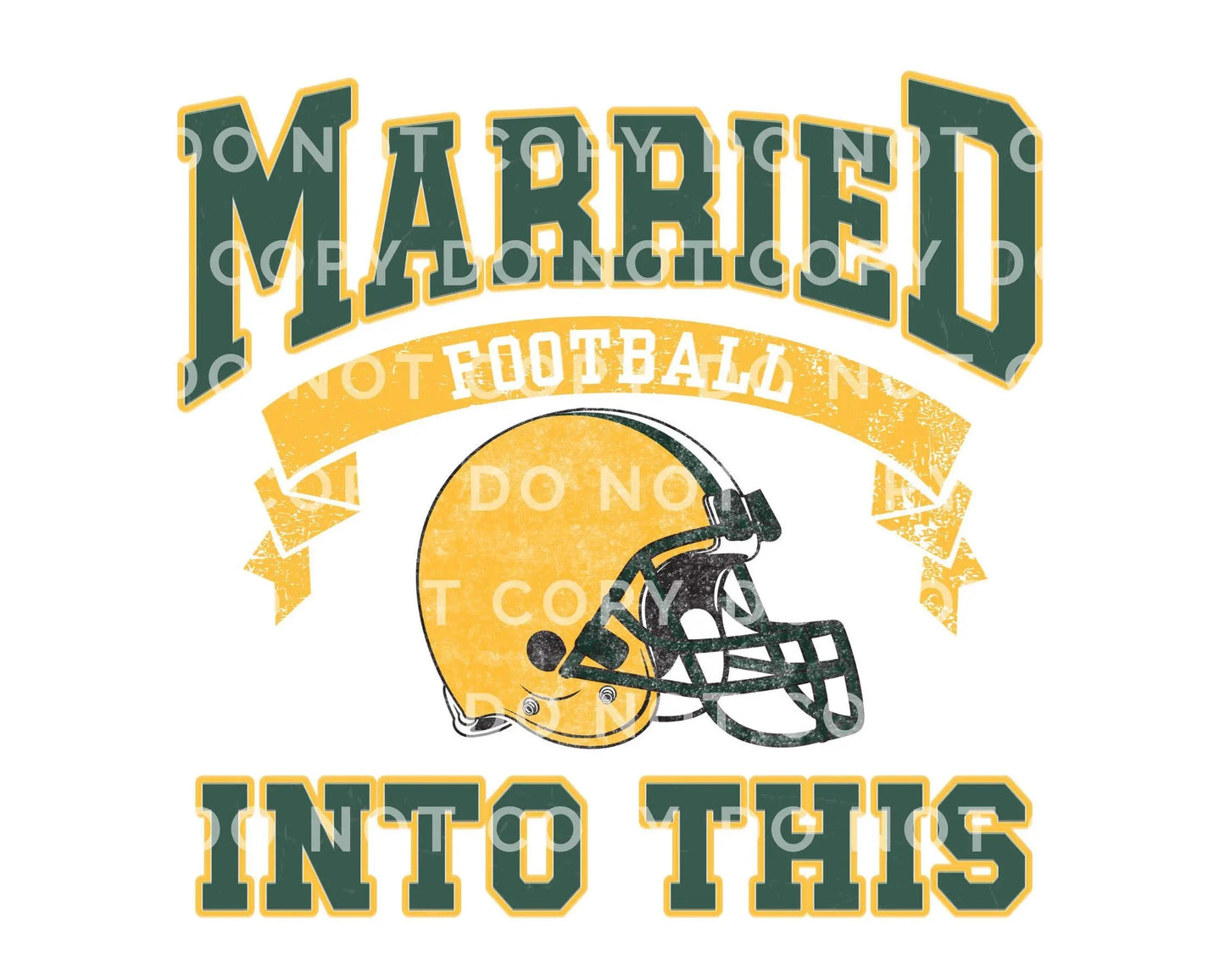 Green Bay Football DTF Transfer, Ready to Press, T-shirt Transfer, Heat Transfer, Direct to Film, Wisconsin, Wife Matching Married Into This