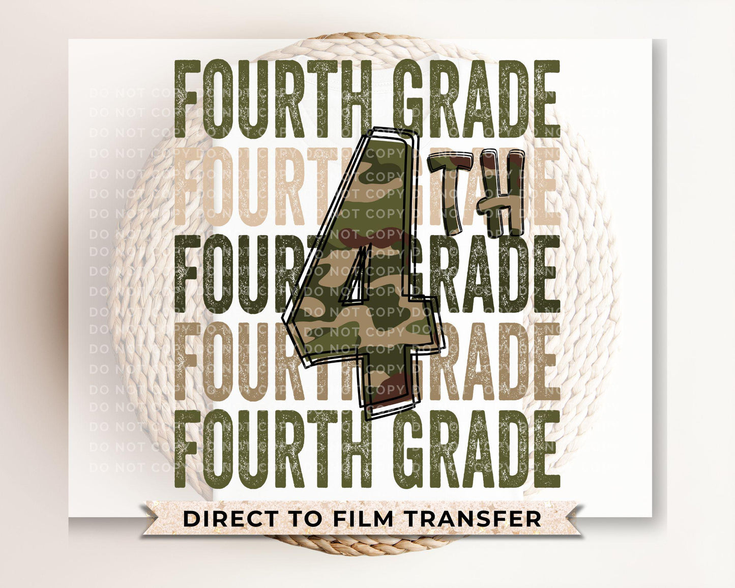 Fourth Grade DTF Transfer, First Day of School, Heat Transfer, Ready to Press, Direct to Film, Camo, Camouflage, 4th, First Day of School