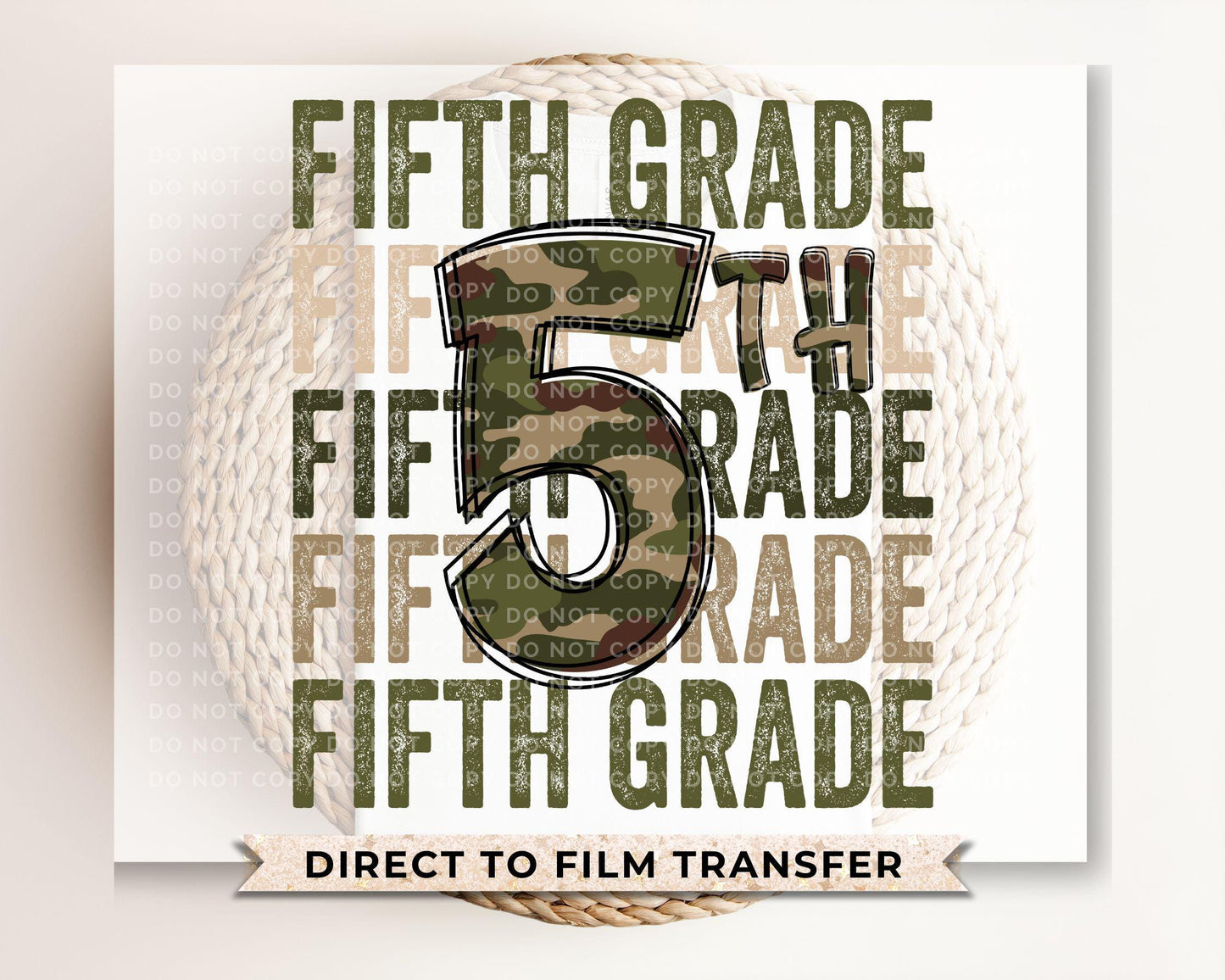 Fifth Grade DTF Transfer, First Day of School, Heat Transfer, Ready to Press, Direct to Film, Camo, Camouflage, 5th, First Day of School
