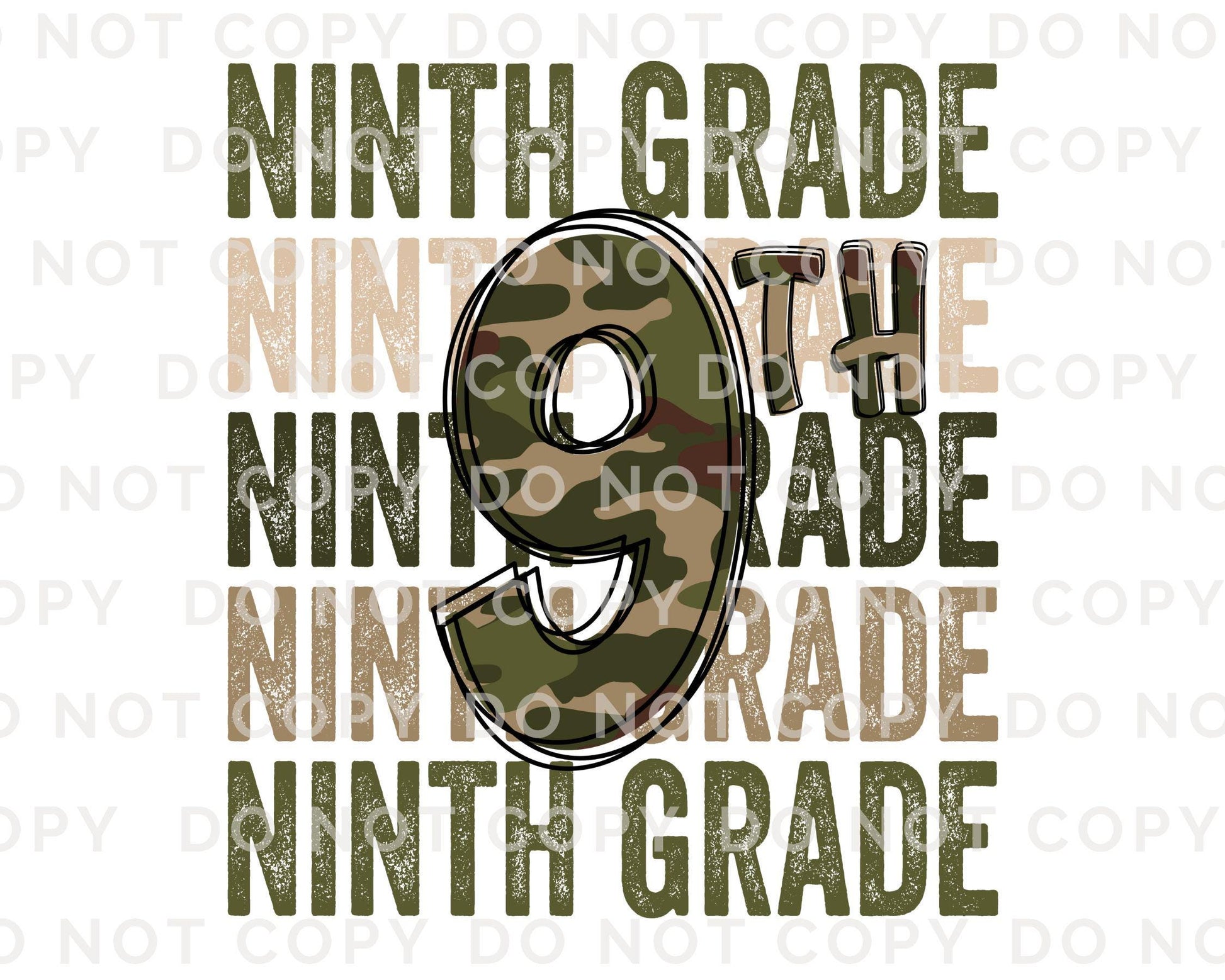 Ninth Grade DTF Transfer, First Day of School, Heat Transfer, Ready to Press, Direct to Film, Camo, Camouflage, 9th, First Day of School