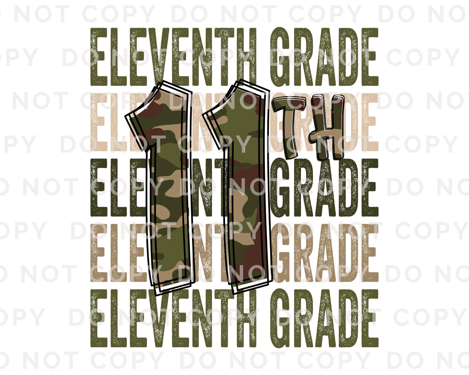 Eleventh Grade DTF Transfer, First Day of School, Heat Transfer, Ready to Press, Direct to Film, Camo, Camouflage, 11th, First Day of School
